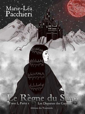 cover image of Le Règne du Sang--Tome 1--Partie 1